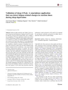Behav Res DOIs13428Validation of sleep-2-Peak: A smartphone application that can detect fatigue-related changes in reaction times during sleep deprivation