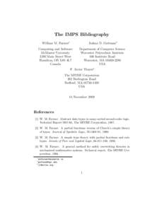 The IMPS Bibliography William M. Farmer∗ Joshua D. Guttman†  Computing and Software
