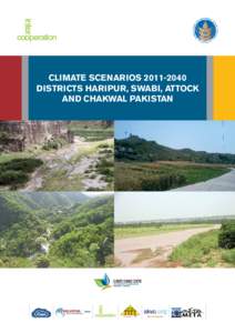CLIMATE SCENARIOSDISTRICTS HARIPUR, SWABI, ATTOCK AND CHAKWAL PAKISTAN Published by Intercooperation Pakistan P.O Box 603, Peshawar - Pakistan