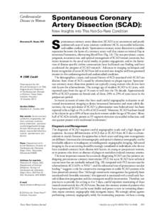 Cardiovascular Disease in Women Spontaneous Coronary Artery Dissection (SCAD): New Insights into This Not-So-Rare Condition