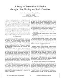 A Study of Innovation Diffusion through Link Sharing on Stack Overflow Carlos G´omez, Brendan Cleary, Leif Singer University of Victoria Victoria, BC, Canada {cgomez,bcleary}@uvic.ca, 