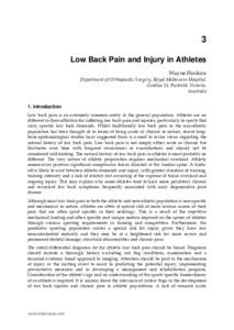 3 Low Back Pain and Injury in Athletes Wayne Hoskins Department of Orthopaedic Surgery, Royal Melbourne Hospital, Grattan St, Parkville Victoria, Australia