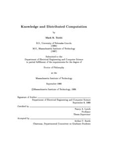 Knowledge and Distributed Computation by Mark R. Tuttle B.S., University of Nebraska{Lincoln (1984)