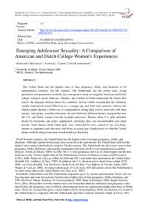 Brugman, M., Caron, S.L., Rademakers, J. Emerging adolescent sexuality: a comparison of American and Dutch college women’s experiences. International Journal of Sexual Health: 2010, 22(1), 32-46 Postprint Version Journ