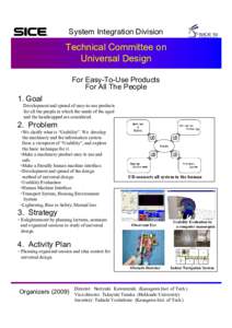 System Integration Division  Technical Committee on Universal Design For Easy-To-Use Products For All The People