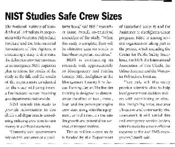 NIST Studies Safe Crew Sizes The National Institute of Standards and Technology, in cooperation with Worcester Polytechnic Institute and the International Association of Fire Fighters, is conducting a study to determine 