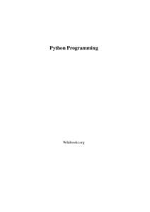 Python Programming  Wikibooks.org June 22, 2012