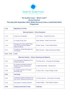 “Particle Measurements & Impacts of Air Pollution” Annual Seminar  Thursday 27th September[removed]Penallta House Caerphilly CBC  Programme