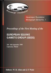 Proceedings of the First Meeting of the European Equine Gamete Group (EEGG)
