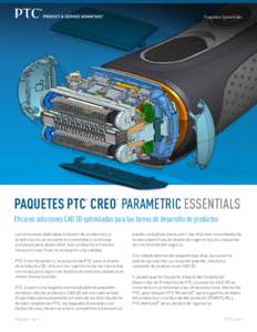 Paquetes Essentials  Paquetes PTC Creo Parametric Essentials ®  ®