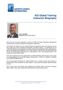 ACI Global Training Instructor Biography Kevin COOPER Courses: Global Safety Network