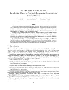 Do Your Worst to Make the Best: Paradoxical Effects in PageRank Incremental Computations∗ (Extended Abstract) Paolo Boldi†  Massimo Santini‡