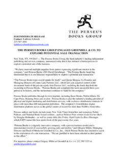 FOR IMMEDIATE RELEASE Contact: Kathleen SchmidtTHE PERSEUS BOOKS GROUP ENGAGES GREENHILL & CO. TO