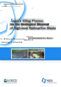 Japan’s Siting Process for the Geological Disposal of High-level Radioactive Waste: An International Peer Review