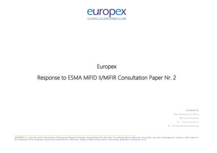 Europex Response to ESMA MiFID II/MiFIR Consultation Paper Nr. 2 EUROPEX Rue Montoyer 31 Bte 9 BE-1000 Brussels