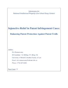 Submission for National Intellectual Property Law School Essay Contest Injunctive Relief in Patent Infringement Cases: Balancing Patent Protection Against Patent Trolls