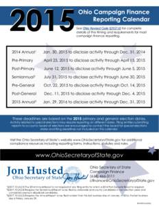 2015  Ohio Campaign Finance Reporting Calendar See Ohio Revised Code §for complete details of the timing and requirements for most
