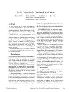Replay Debugging for Distributed Applications Dennis Geels Gautam Altekar Scott Shenker University of California, Berkeley