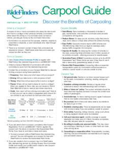 Carpool Guide ridefinders.org  •  (800) VIP-RIDE Discover the Benefits of Carpooling  What is a Carpool?