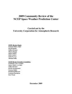 2009 Community Review of the NCEP Space Weather Prediction Center Carried out by the University Corporation for Atmospheric Research