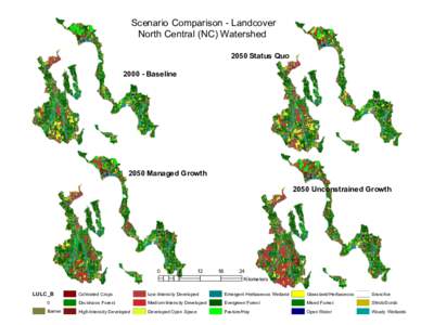 Scenario Comparison - Landcover North Central (NC) Watershed 2050 Status QuoBaselineManaged Growth