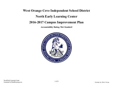 West Orange Cove Independent School District North Early Learning CenterCampus Improvement Plan Accountability Rating: Met Standard  North Early Learning Center