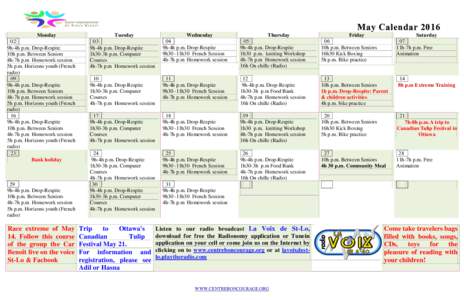 May Calendar 2016 Monday 02 9h-4h p.m. Drop-Respite 10h p.m. Between Seniors