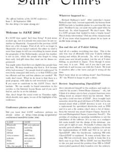 Whatever happend to. . . The official bulletin of the SANE conference... IssueSeptember 2004 See also http://e-zine.nluug.nlRichard Stallman’s halo? After yesterday’s bazaar