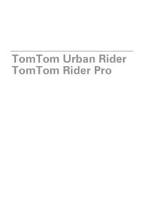TomTom Urban Rider TomTom Rider Pro 1. Hva er i esken  Hva er i