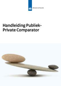 Handleiding PubliekPrivate Comparator  Handleiding Publiek-Private Comparator Inhoud Voorwoord									5