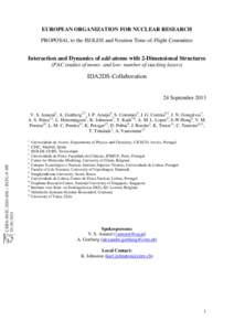EUROPEAN ORGANIZATION FOR NUCLEAR RESEARCH PROPOSAL to the ISOLDE and Neutron Time-of-Flight Committee Interaction and Dynamics of add-atoms with 2-Dimensional Structures (PAC studies of mono- and low- number of stacking
