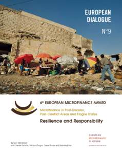 European Dialogue N°9 6th European Microfinance Award Microfinance in Post-Disaster,