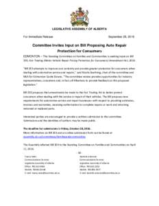 LEGISLATIVE ASSEMBLY OF ALBERTA For Immediate Release September 28, 2016  Committee Invites Input on Bill Proposing Auto Repair