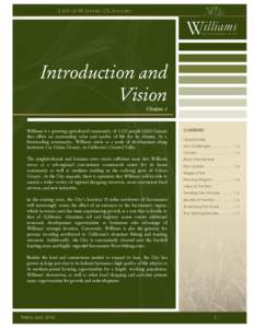 Introduction and Vision Chapter 1 Williams is a growing agricultural community of 5,123 peopleCensus) that offers an outstanding value and quality of life for its citizens. As a