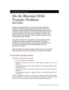 The Mathematica® Journal  On the Maximal Orbit Transfer Problem Marian Mureşan Assume that a spacecraft is in a circular orbit and consider the