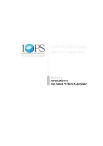 Introduction to Risk-based Pensions Supervision IOPS Toolkit for Risk-Based Pensions Supervision  Introduction