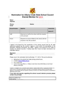 Nomination for Albany Creek State School Council Elected Member for 2015 Name: ........................................................................................................................ Address: ...........