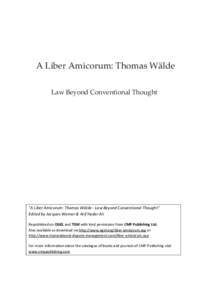 A Liber Amicorum: Thomas Wälde Law Beyond Conventional Thought 