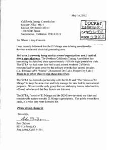 May 16,2012 California Energy Commission Docket Office MS-4 Docket #09-Renew EO-O[removed]Ninth Street Sacramento, California[removed]