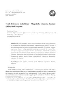 Defence Against Terrorism Review Vol. 6, No. 1, Spring&Fall 2014, pp[removed]Copyright © COE-DAT ISSN: [removed]Youth Extremism in Pakistan – Magnitude, Channels, Resident