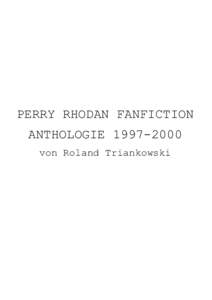 PERRY RHODAN FANFICTION ANTHOLOGIEvon Roland Triankowski 2