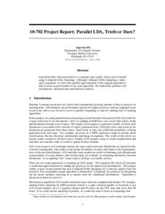 [removed]Project Report: Parallel LDA, Truth or Dare?  Aapo Kyrölä Department of Computer Science Carnegie Mellon University Pittsburgh, PA 15213