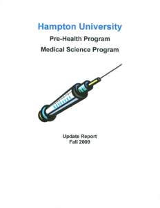 Hampton University Pre-Health Program Medical Science Program  Update Report