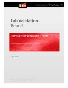 Lab Validation Report McAfee Next Generation Firewall Examining Next Generation Network Security  By Tony Palmer, Senior Lab Analyst