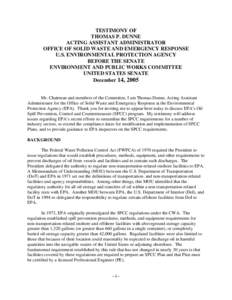 USEPA: OCIR: Testimony of Thomas P. Dunne, Acting Assistant Administrator, OSWER, December 14, 2005