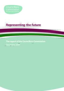 Representing the future  The report of the Councillors Commission December 2007  Department for Communities and Local Government