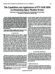 IEEE TRANSACTIONS ON GEOSCIENCE AND REMOTE SENSING, VOL. 50, NO. 12, DECEMBER[removed]The Capabilities and Applications of FY-3A/B SEM on Monitoring Space Weather Events