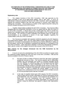 AN OVERVIEW OF THE INTERNATIONAL CONVENTION ON LIABILITY AND COMPENSATION FOR DAMAGE IN CONNECTION WITH THE CARRIAGE OF HAZARDOUS AND NOXIOUS SUBSTANCES BY SEA, 2010 (THE 2010 HNS CONVENTION)  Explanatory note