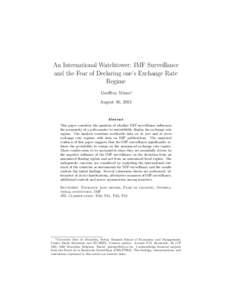 An International Watchtower: IMF Surveillance and the Fear of Declaring one’s Exchange Rate Regime Geoffrey Minne∗ August 30, 2013