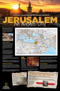 National Geographic Entertainment Presents  An Ancient City T  o understand Jerusalem and the surrounding